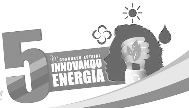 Convocan a participar en el Quinto  Concurso Estatal Innovando Energía